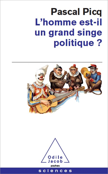 homme est-il un grand singe politique ? (L')
