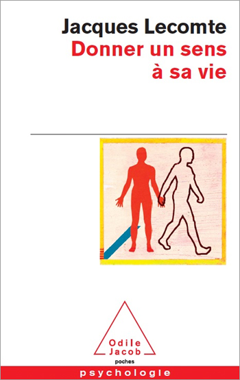 Donner un sens à sa vie