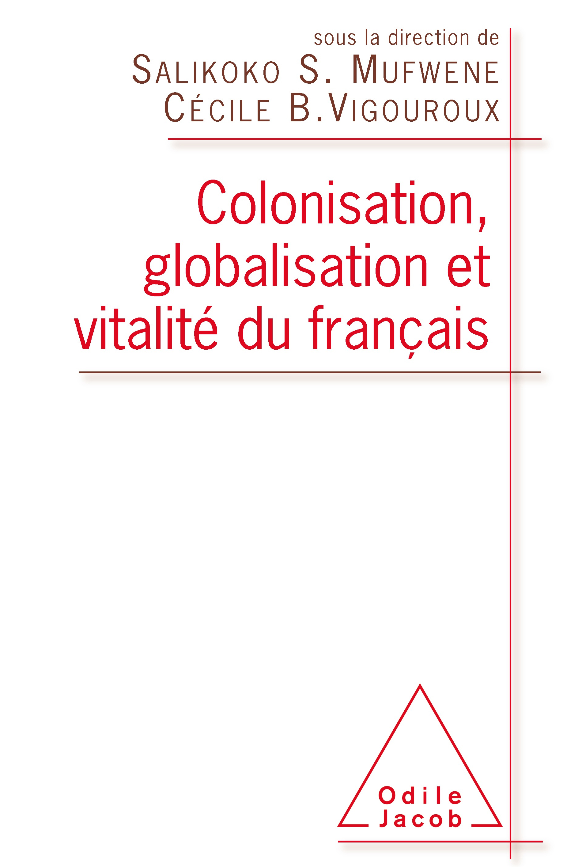 Colonisation, globalisation et vitalité du français