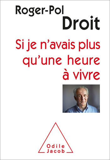 Si je n’avais plus qu’une heure à vivre