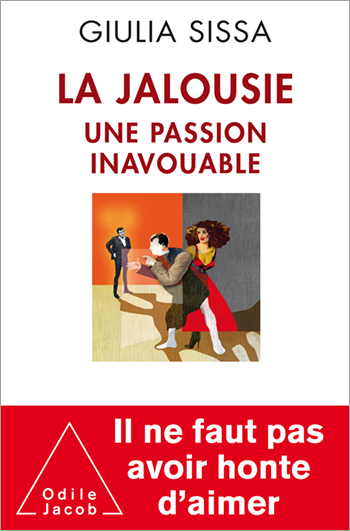 Jalousie (La) - Une passion inavouable