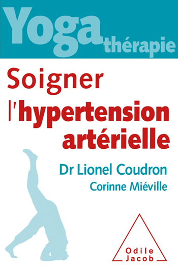 Yoga thérapie : soigner l’hypertension artérielle