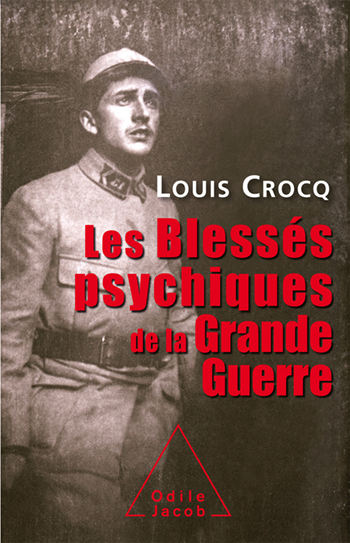 Blessés psychiques de la Grande Guerre (Les)