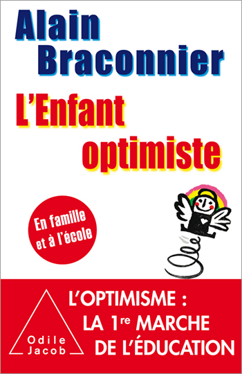 Enfant optimiste (L') - En famille et à l’école
