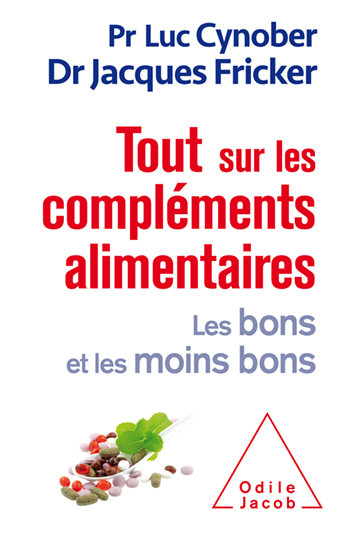 Tout sur les compléments alimentaires - Les bons et les moins bons