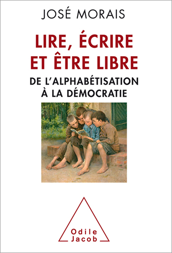 Lire, écrire et être libre - De l’alphabétisation à la démocratie