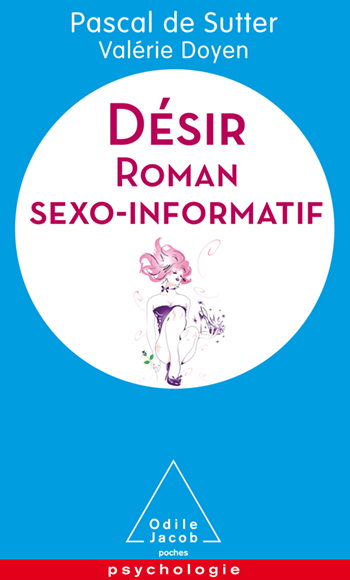 Désir - Roman sexo-informatif