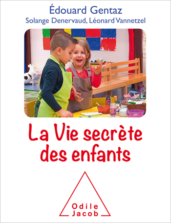 Vie secrète des enfants (La)