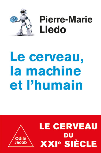 Cerveau, la Machine et l'Humain (Le)