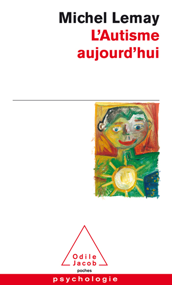 Autisme aujourd'hui (L')