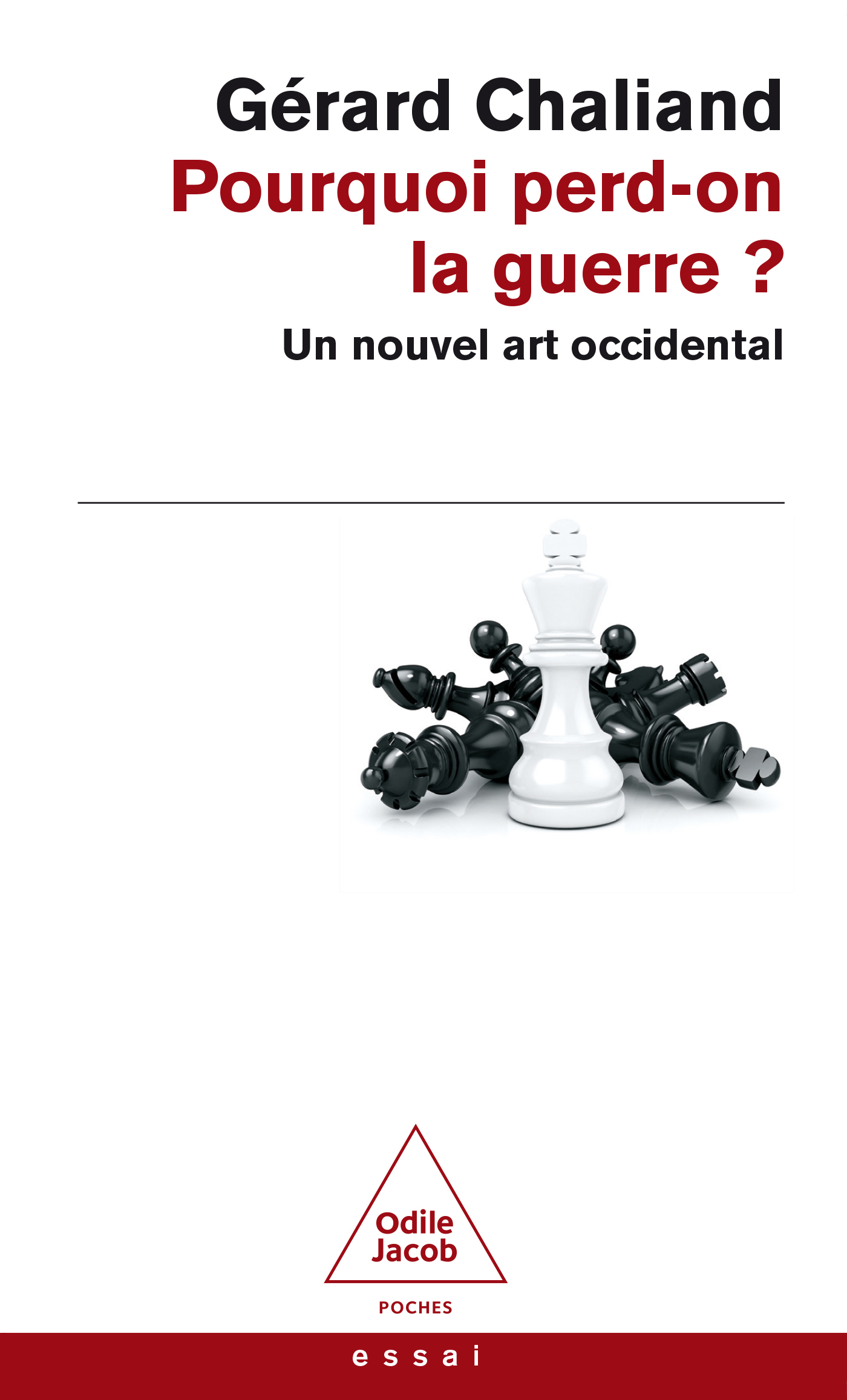 Pourquoi perd-on la guerre ? - Un nouvel art occidental