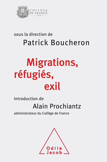 Migrations, réfugiés, exil - Colloque de rentrée du Collège de France