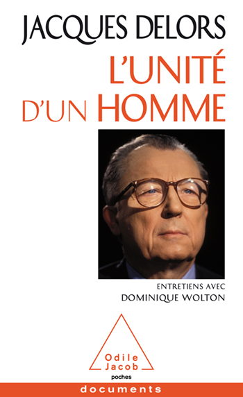 Unité d'un homme (L') - Entretiens avec Dominique Wolton