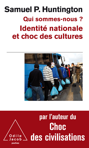 Qui sommes-nous ? - Identité nationale et choc des cultures