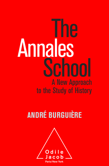 Annales School (The) - A New Approach to the Study of History