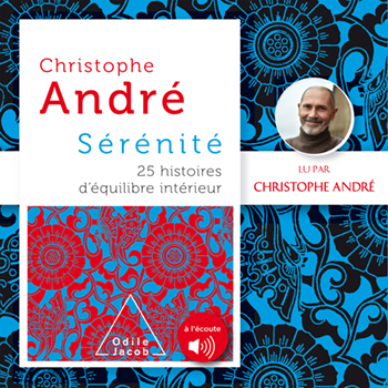 Sérénité - 25 histoires d’équilibre intérieur