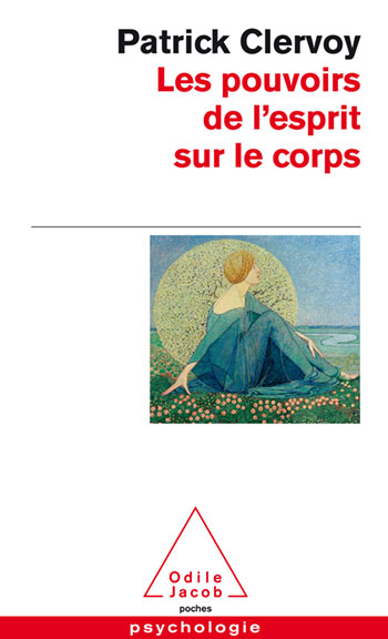Pouvoirs de l'esprit sur le corps (Les)