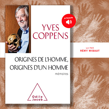 Origines de l'Homme, origines d'un homme - Mémoires