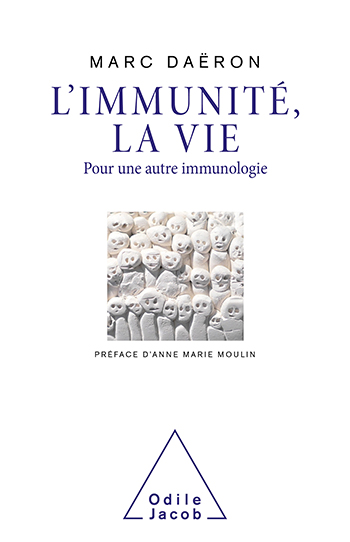 Immunité, la vie (L') - Pour une autre immunologie