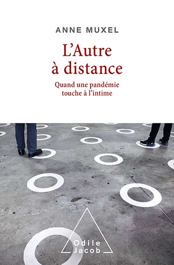 Autre à distance (L') - Quand une pandémie touche à l'intime